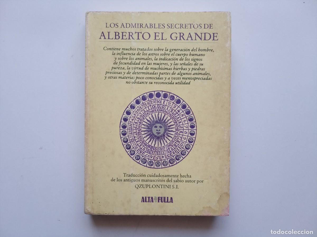 Libros de segunda mano: GRIMORIO MEDIEVAL LOS ADMIRABLES SECRETOS DE ALBERTO EL GRANDE. 1982. ILUSTRADO.