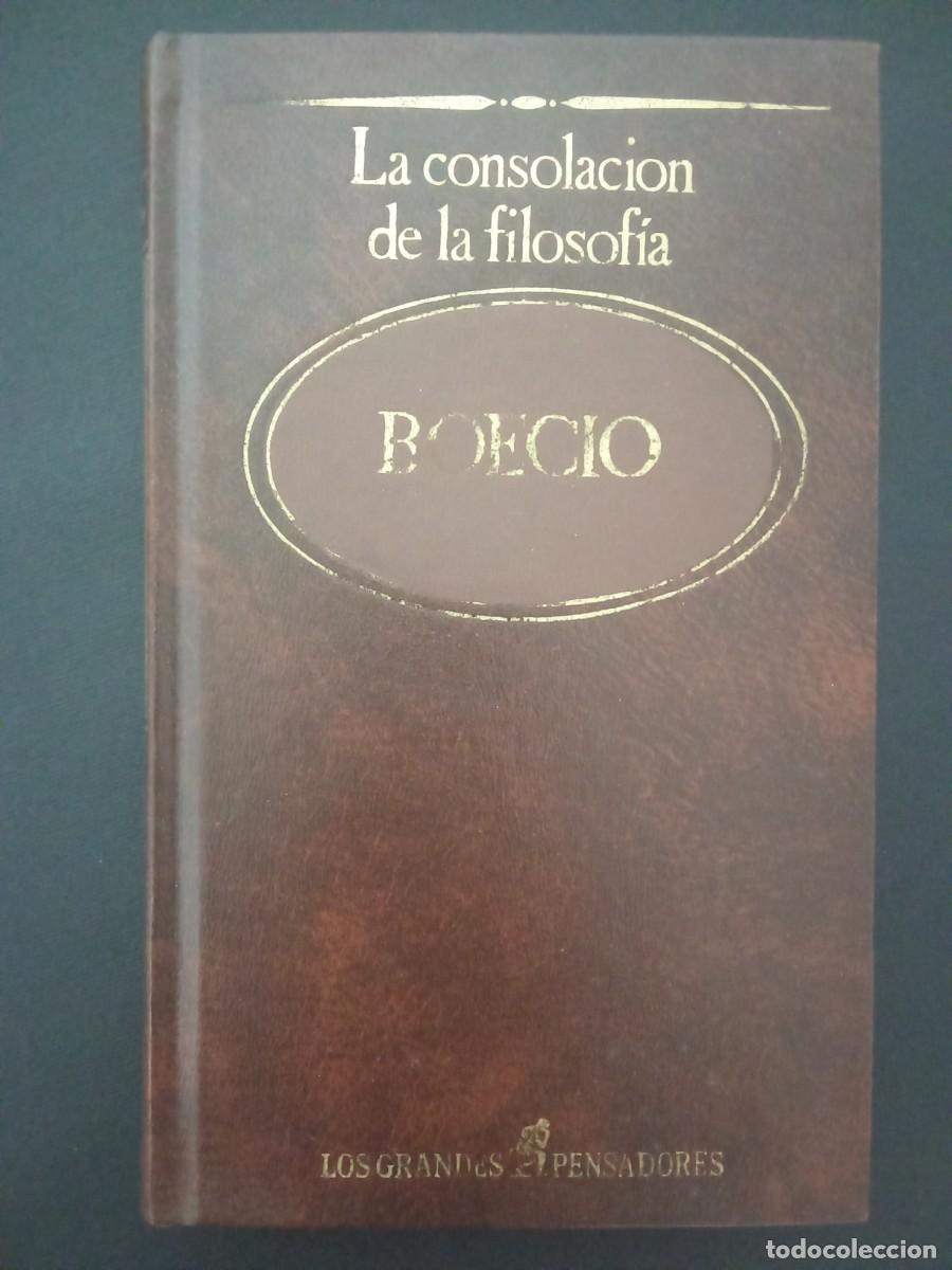 Libros de segunda mano: BOECIO.- La consolaci&oacute;n de la filosof&iacute;a. Sarpe (1984). Traducci&oacute;n de Pablo Mesa. 19 cm. 219 p&aacute;ginas.