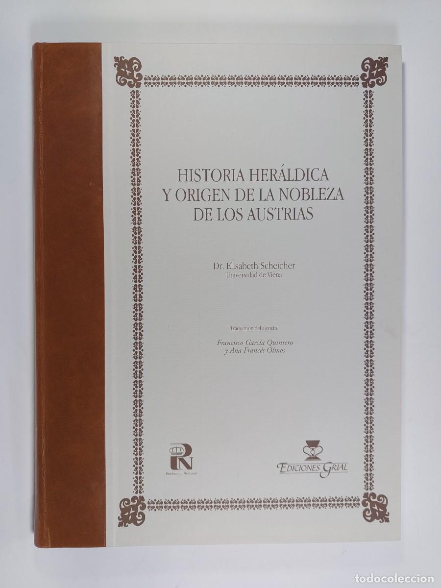 Libros de segunda mano: Historia her&aacute;ldica y or&iacute;genes de la nobleza de los Austrias - Libro estudio - Ed. Grial 1996