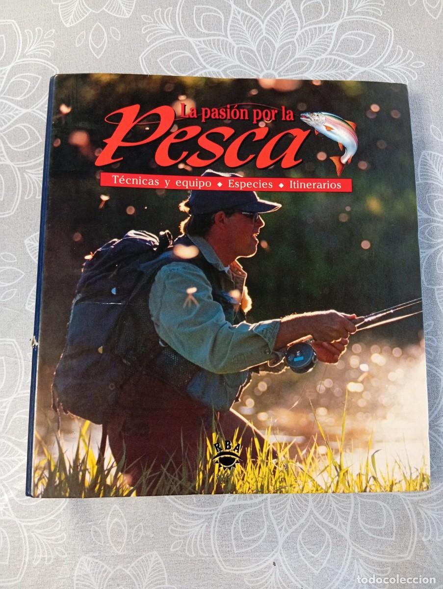 Libros de segunda mano: LA PASION POR LA PESCA-TOMO ESPECIES 400 PAGINAS-(RBA EDICIONES, 1994)-