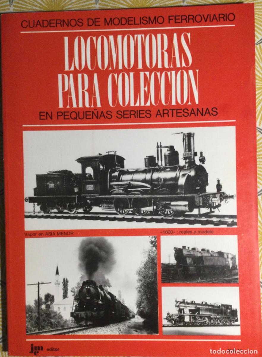 Libros de segunda mano: CUADERNOS. DE MODELISMO FERROVIARIO. VOL. 2 LOCOMOTORAS PARA COLECCI&Oacute;N