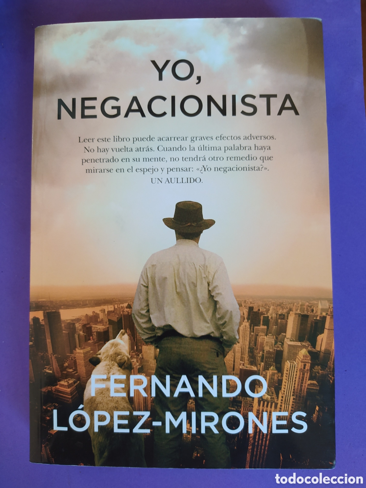 Libros de segunda mano: Yo negacionista, Fernando L&oacute;pez Mirones