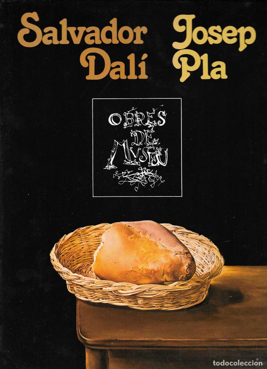 Libros de segunda mano: Salvador Dal&iacute;, Josep Pla, obres de Museu, edici&oacute;n Dasa Edicions S.A. 1981