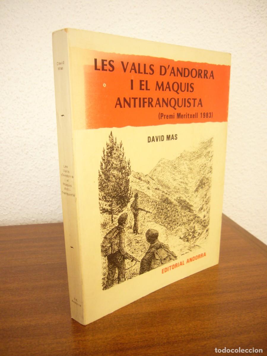 Libros de segunda mano: DAVID MAS: LES VALLS D'ANDORRA I EL MAQUIS ANTIFRANQUISTA (ANDORRA, 1985) MOLT BON ESTAT