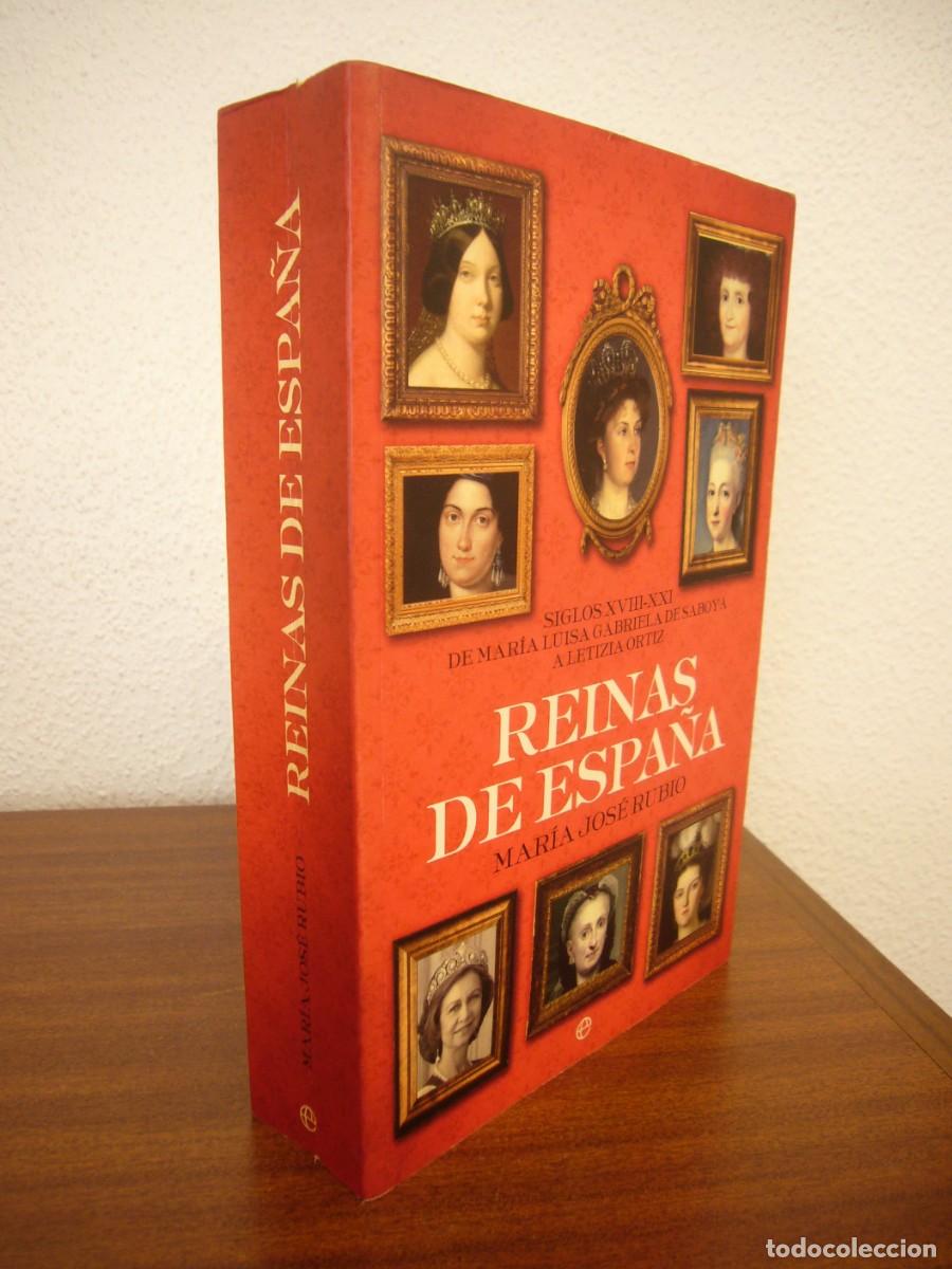 Libros de segunda mano: MAR&Iacute;A JOS&Eacute; RUBIO: REINAS DE ESPA&Ntilde;A. SIGLOS XVIII-XXI (LA ESFERA DE LOS LIBROS, 2012)