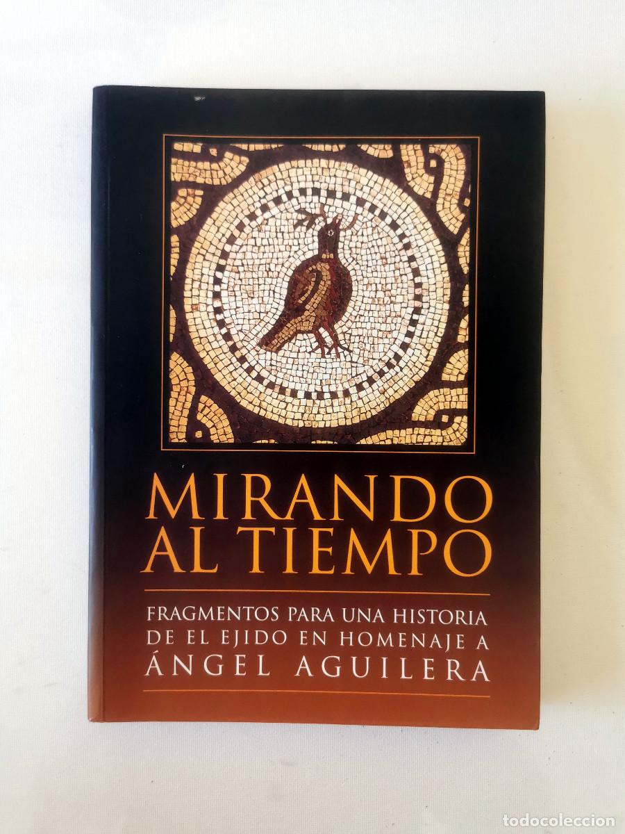 Libros de segunda mano: Fragmentos para una historia de el Ejido en un homenaje a &Aacute;ngel Aguilera - Lorenzo Cara Barrionuevo,