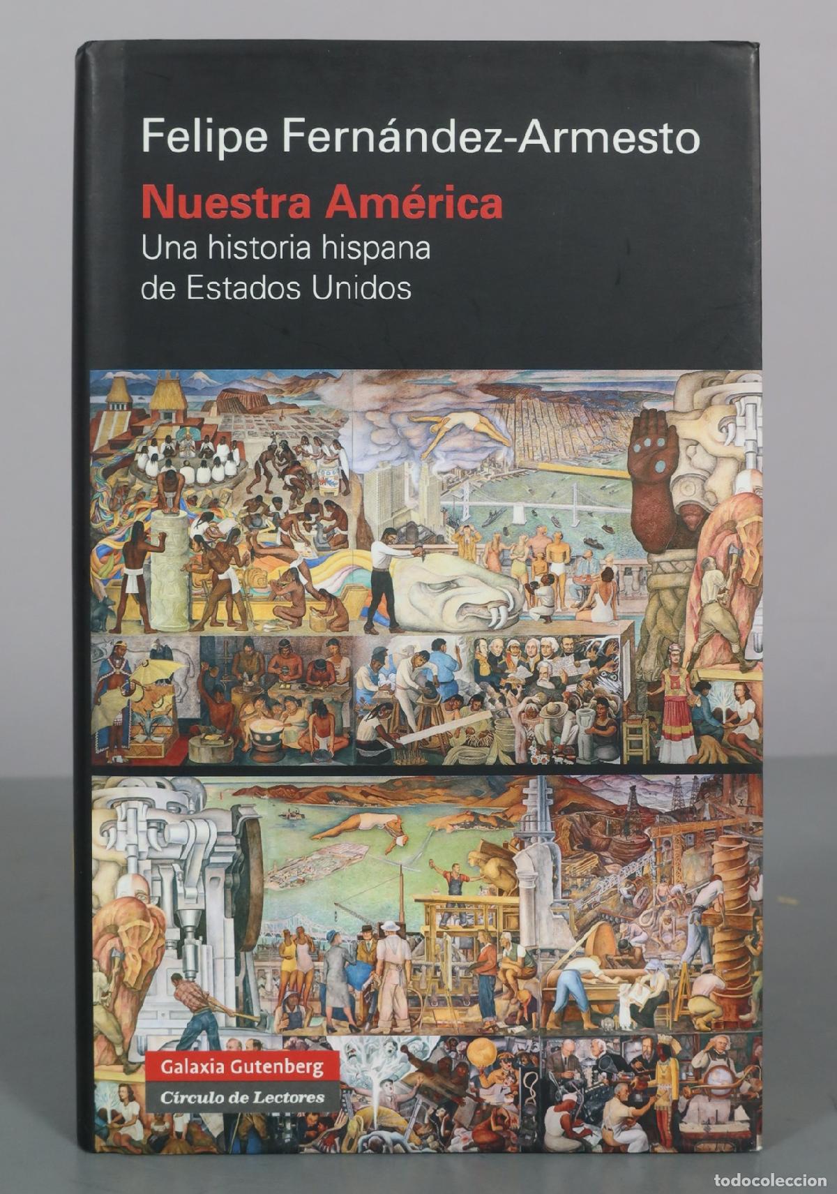 Libros de segunda mano: Nuestra Am&eacute;rica - Una historia hispana de Estados Unidos - Felipe Fern&aacute;ndez-Armesto - Galaxia