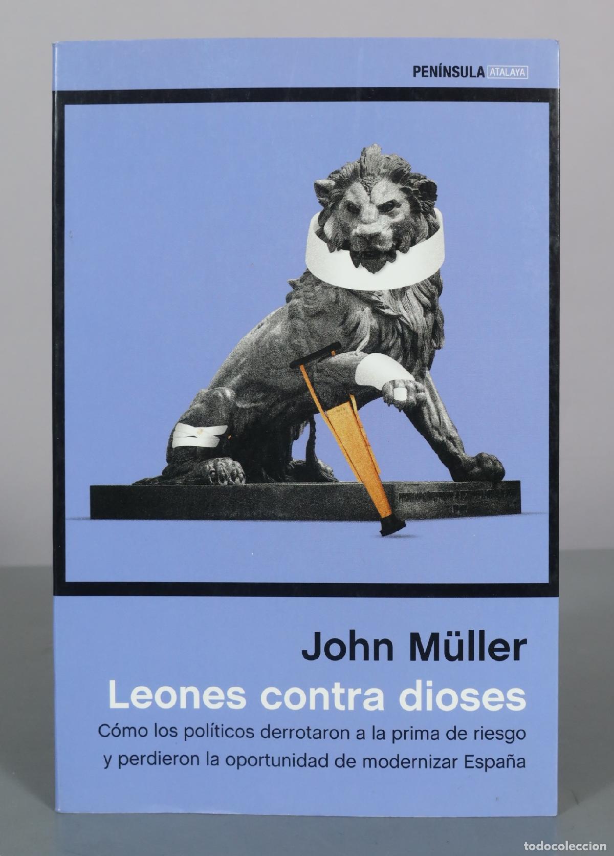 Libros de segunda mano: Leones contra dioses - John M&uuml;ller - Ediciones Pen&iacute;nsula