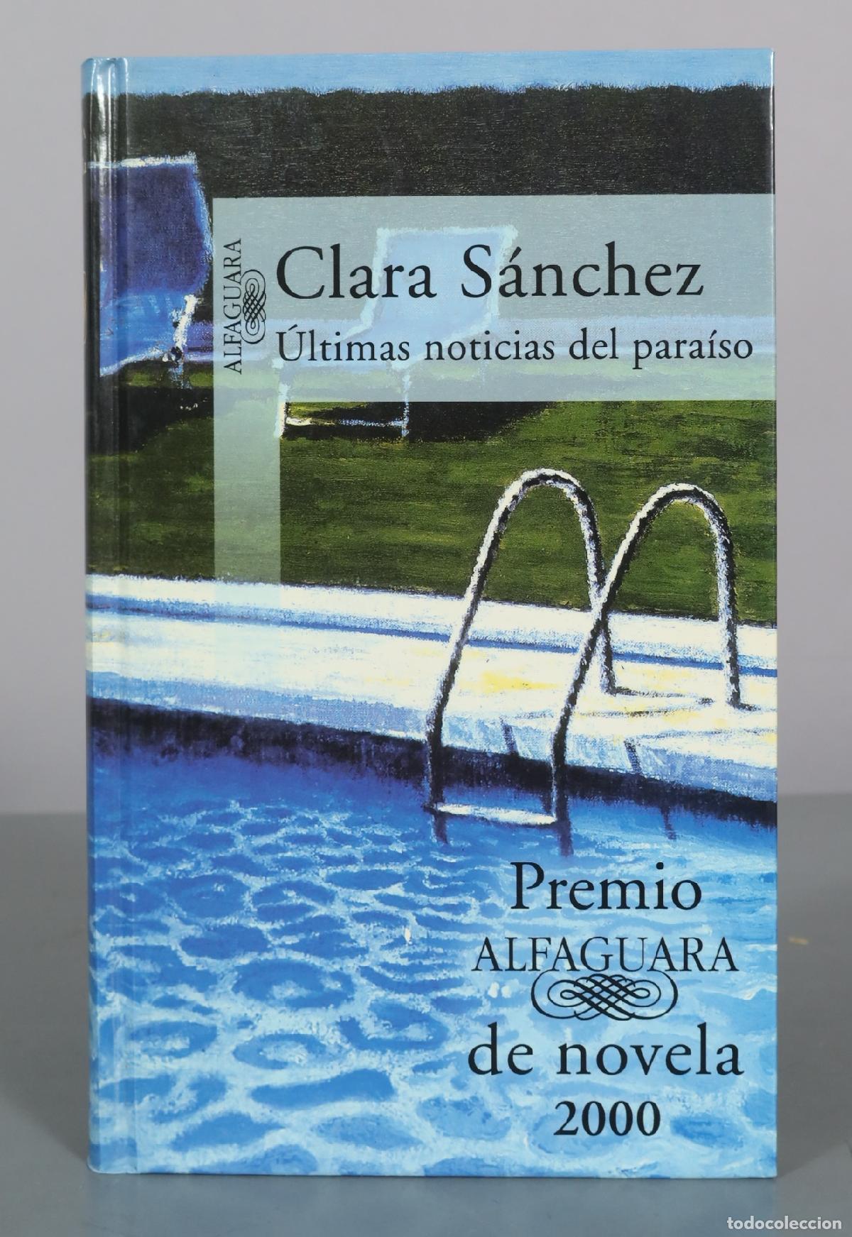 Libros de segunda mano: &Uacute;ltimas noticias del para&iacute;so - Clara S&aacute;nchez - Alfaguara
