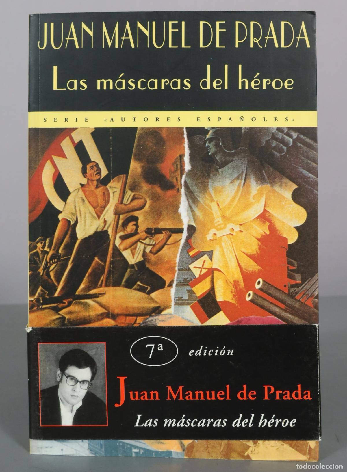 Libros de segunda mano: Las m&aacute;scaras del h&eacute;roe - Juan Manuel de Prada - 7&ordf; edici&oacute;n - Valdemar