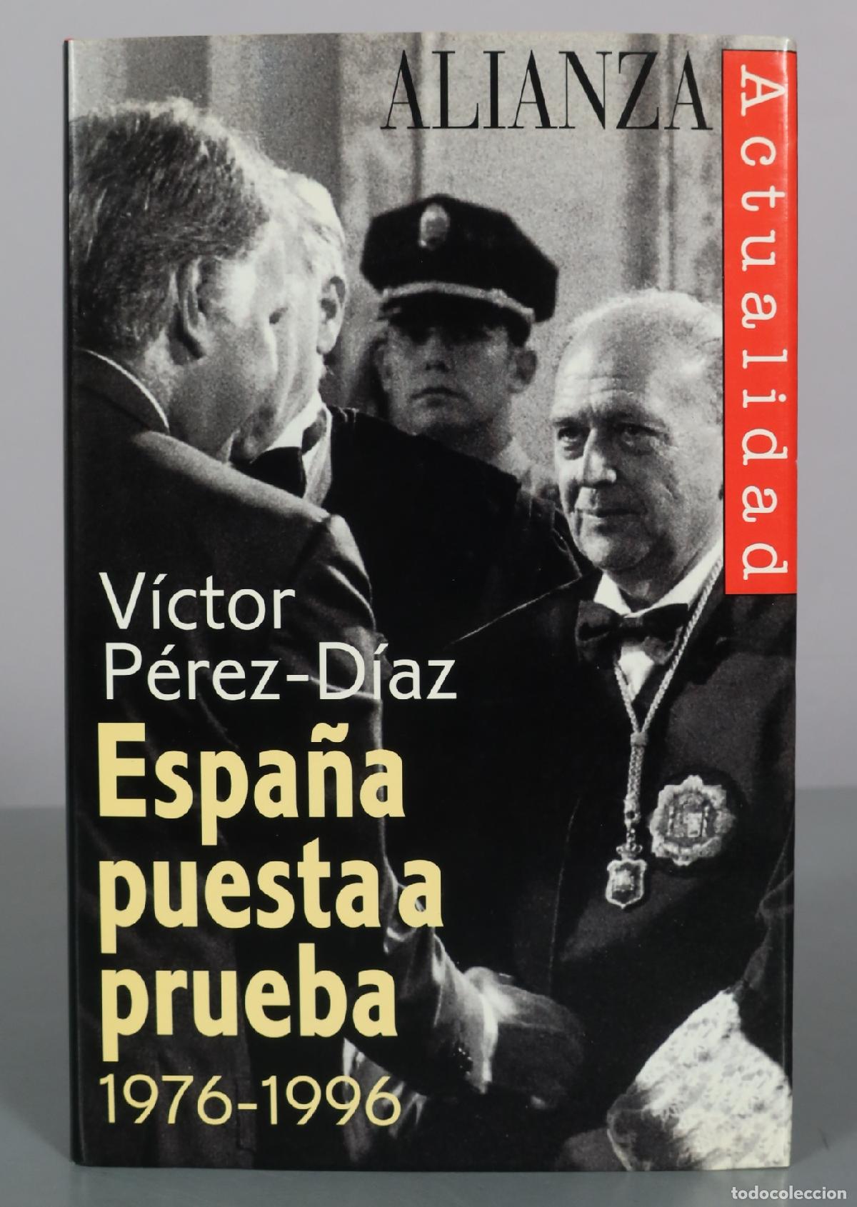 Libros de segunda mano: Espa&ntilde;a puesta a prueba - V&iacute;ctor P&eacute;rez-D&iacute;az - Alianza Editorial