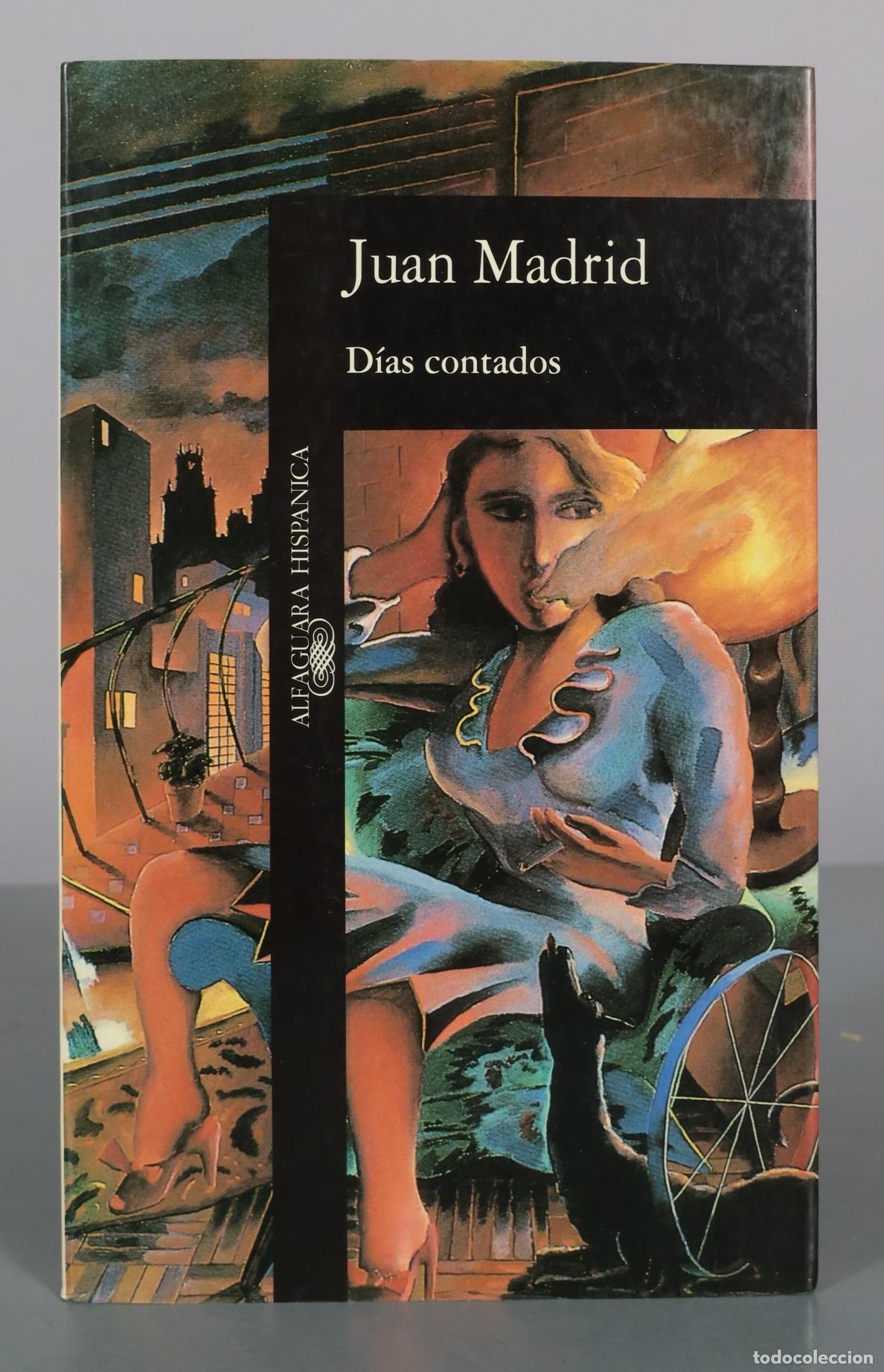 Libros de segunda mano: D&iacute;as contados - Juan Madrid - Alfaguara Hisp&aacute;nica
