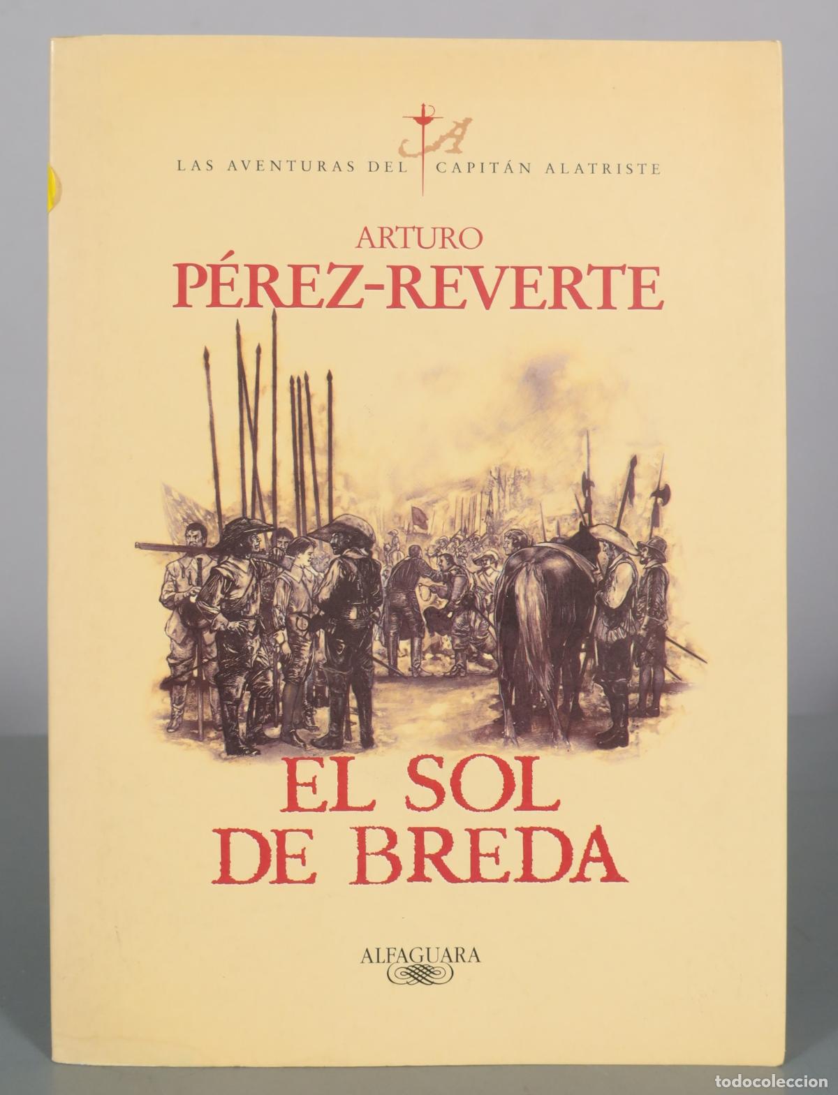 Libros de segunda mano: El sol de Breda - Arturo P&eacute;rez-Reverte - Alfaguara