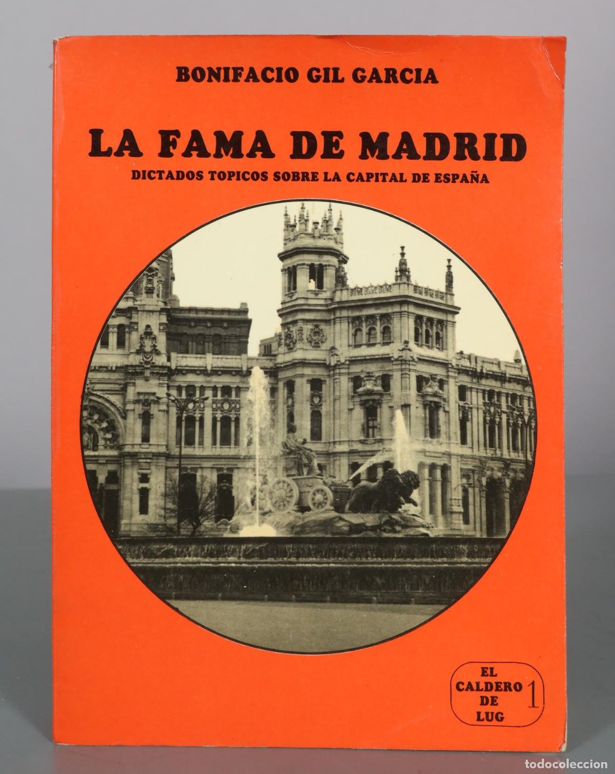 Libros de segunda mano: La fama de Madrid - Dictados t&oacute;picos sobre la capital de Espa&ntilde;a - Bonifacio Gil Garc&iacute;a - Editorial
