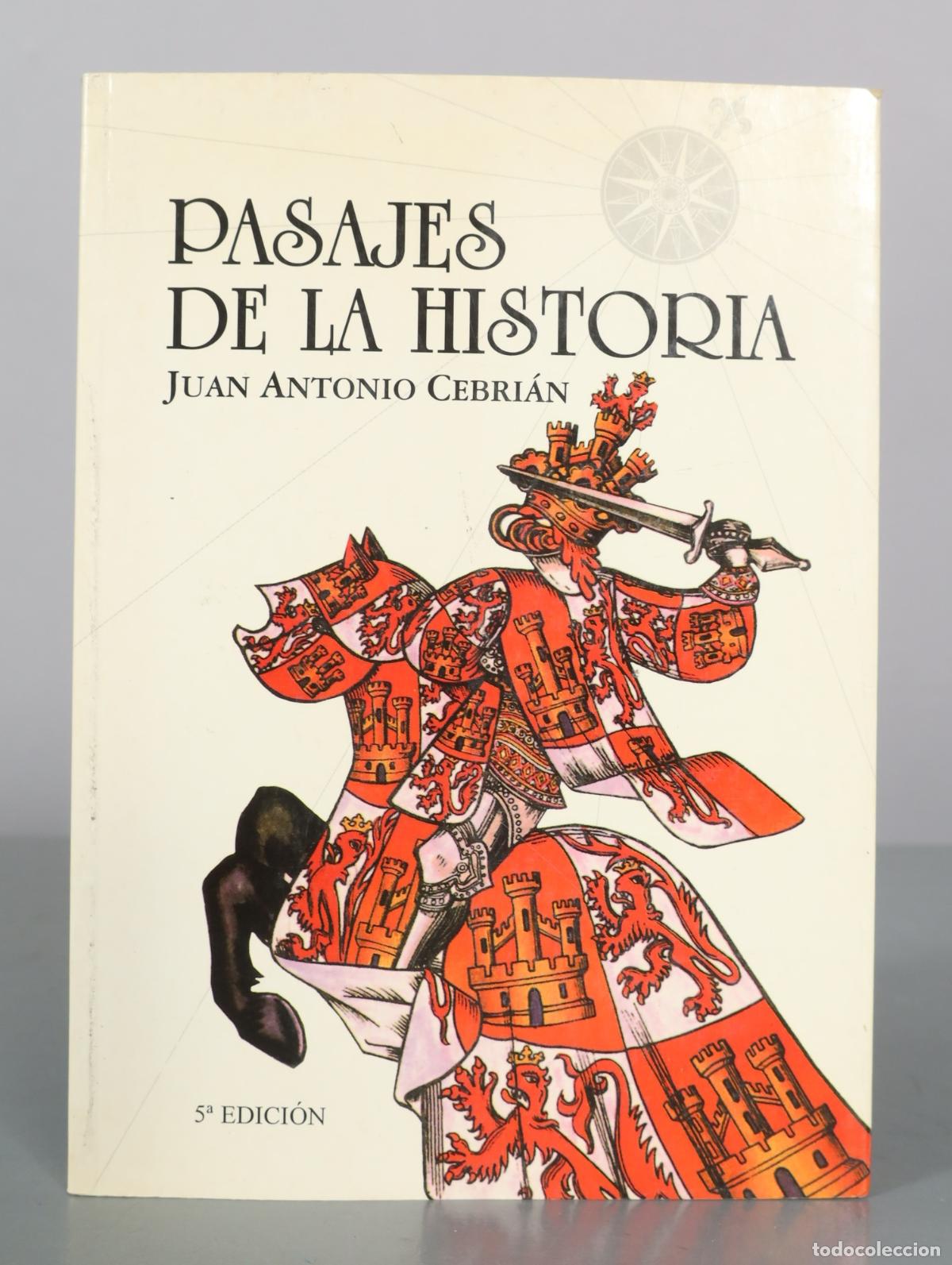 Libros de segunda mano: Pasajes de la Historia - Juan Antonio Cebri&aacute;n - 5&ordf; Edici&oacute;n - Corona Borealis