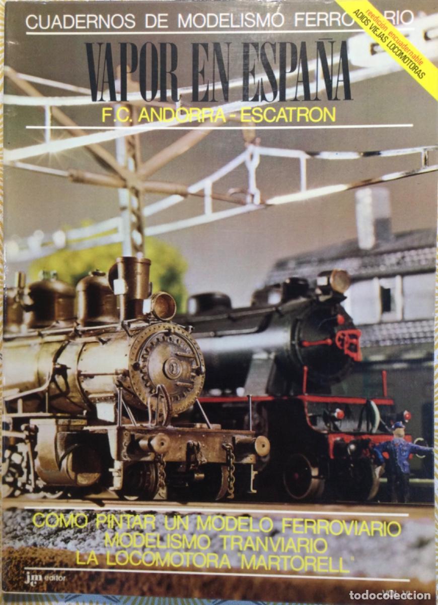 Libros de segunda mano: CUADERNOS DE MODELISMO FERROVIARIO VOL. 6 VAPOR EN ESPA&Ntilde;A