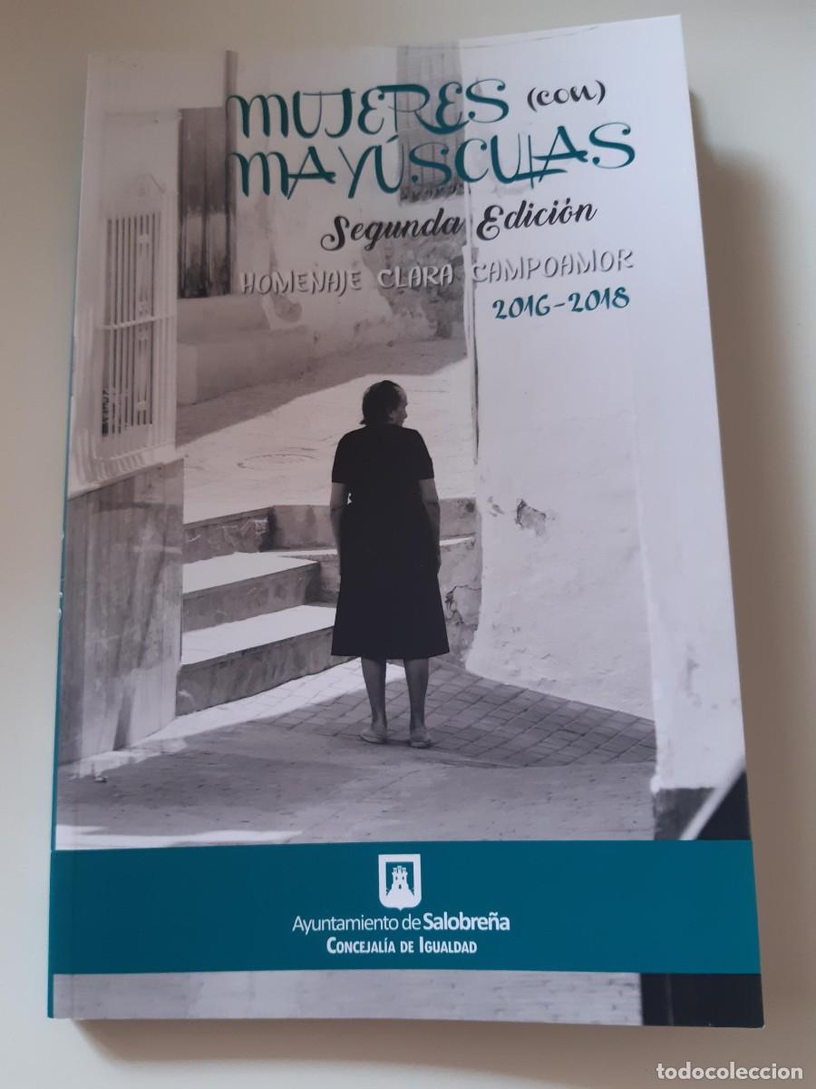 Libros de segunda mano: MUJERES CON MAYUSCULAS HOMENAJE CLARA CAMPOAMOR 2016-2018 SALOBRE&Ntilde;A