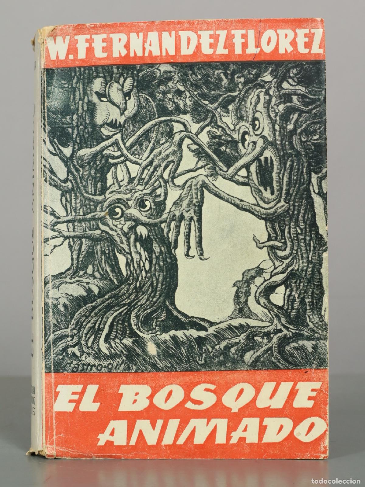 Libros de segunda mano: El bosque animado - Wenceslao Fern&aacute;ndez Fl&oacute;rez - Librer&iacute;a General de Zaragoza