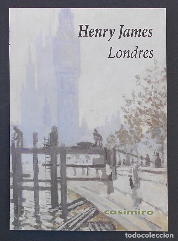 Libros de segunda mano: Londres - Henry James - Casimiro (2018) NUEVO