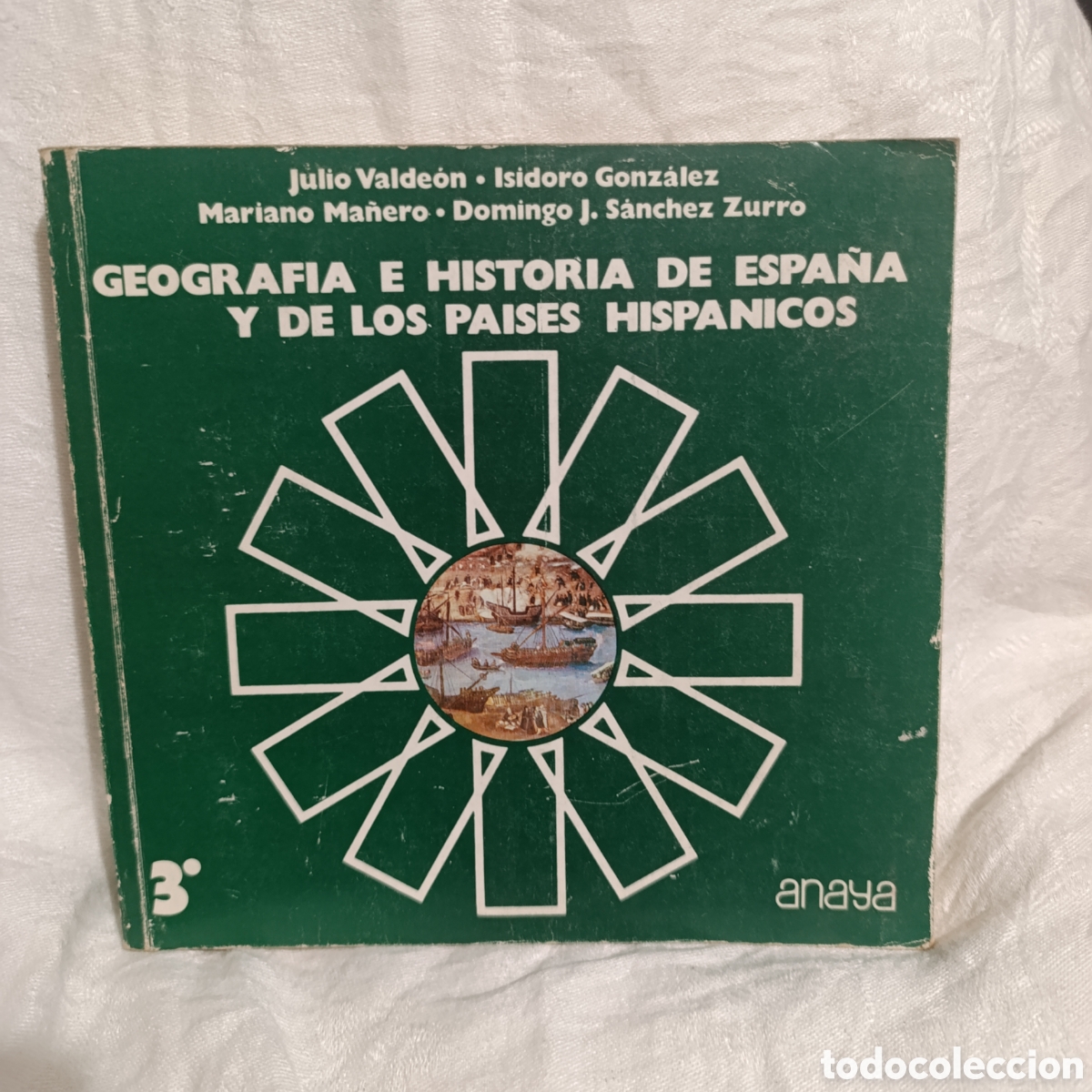 Libros de segunda mano: &rdquo;Geograf&iacute;a e Historia de Espa&ntilde;a y de los Pa&iacute;ses Hisp&aacute;nicos&rdquo; de 3&ordm; de BUP,1979