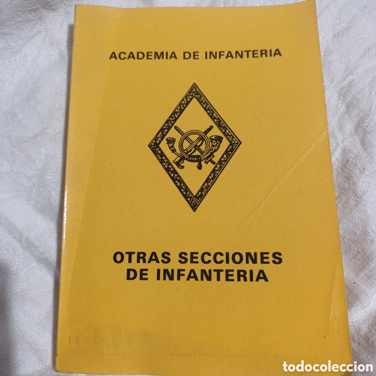 Libros de segunda mano: Militar,manual de la Academia de Infanter&iacute;a titulado &rdquo;Otras secciones de Infanter&iacute;a&rdquo; 1985