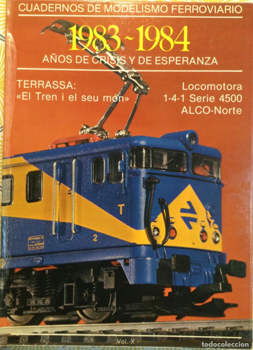 Libros de segunda mano: CUADERNOS DE MODELISMO FERROVIARIO VOL 10 1983-1984