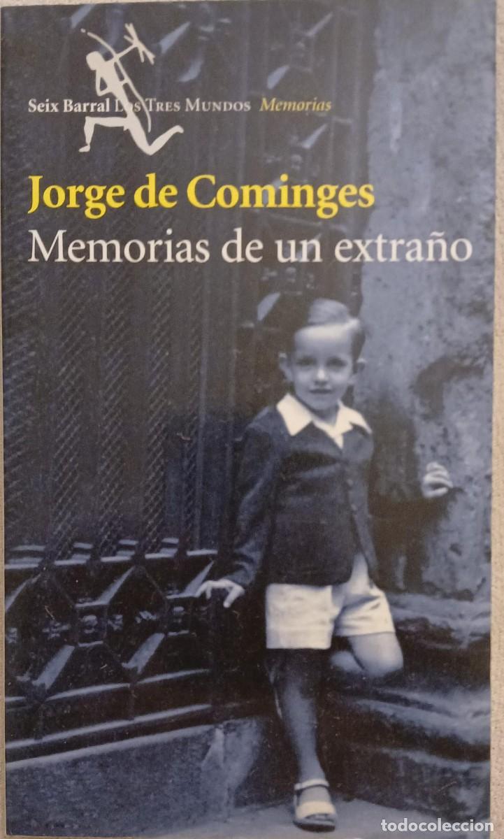 Livres d'occasion: MEMORIAS DE UN EXTRA&Ntilde;O - JORGE DE COMINGES
