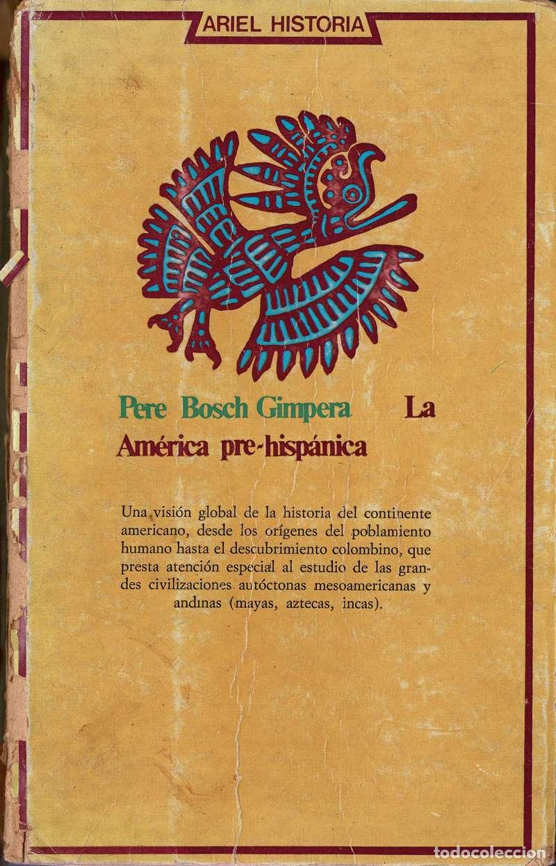 Libros de segunda mano: La América pre-hispánica - Pedro Bosch Gimpera