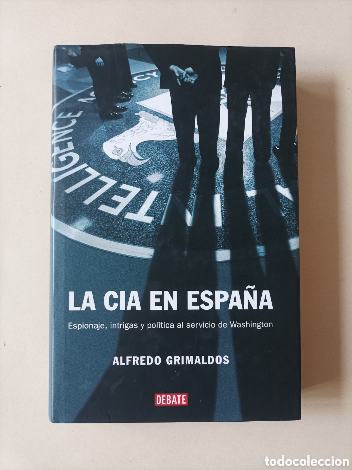 Libros de segunda mano: La CIA en Espa&ntilde;a / Alfredo Grimaldos