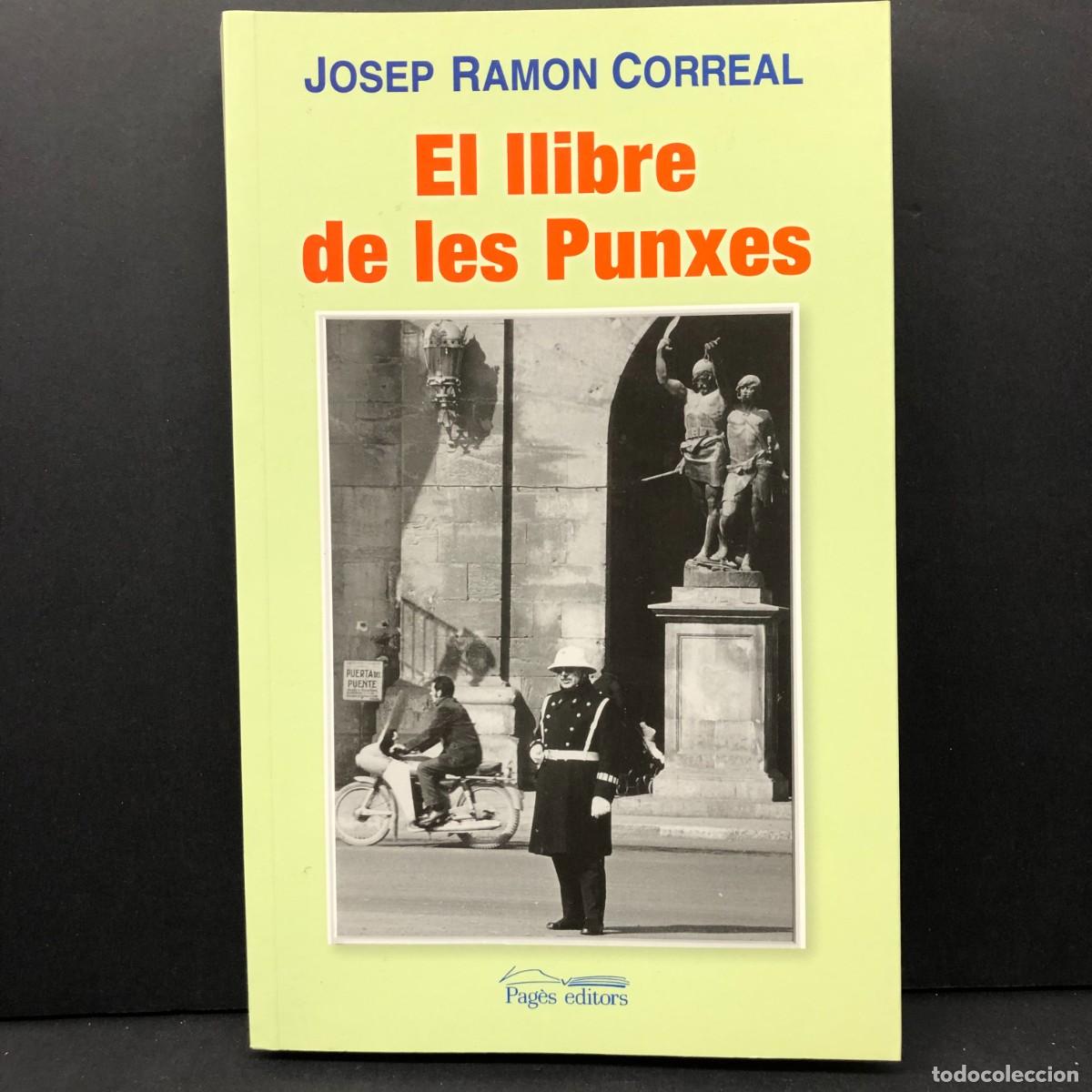 Libros de segunda mano: EL LLIBRE DE LES PUNXES - JOSEP RAMON CORREAL - PAG&Egrave;S EDITORS - 2009 / 4419