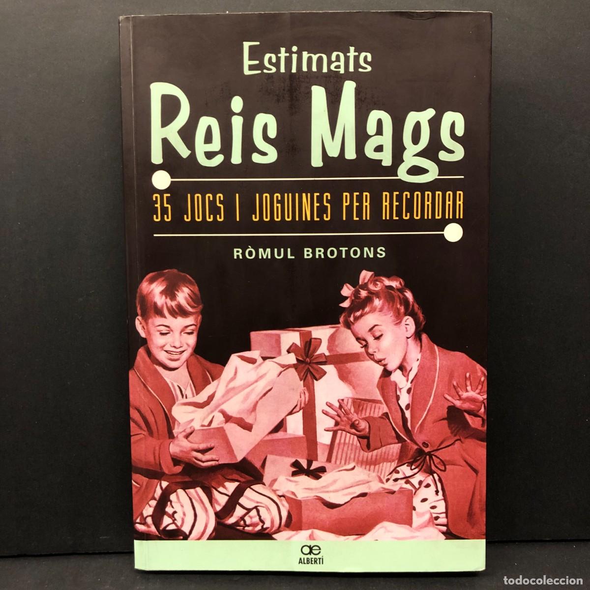 Libros de segunda mano: ESTIMATS REIS MAGS - 35 JOCS I JOGUINES PER RECORDAR - R&Ograve;MUL BROTONS - ALBERT&Iacute; EDITOR - 2010 / 4433