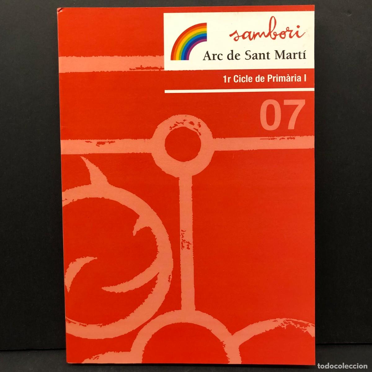 Libros de segunda mano: SAMBORI, PREMI ESCOLAR DE LITERATURA - ARC DE SANT MART&Iacute; - 1R CICLE DE PRIM&Agrave;RIA I - 2007 / 4439