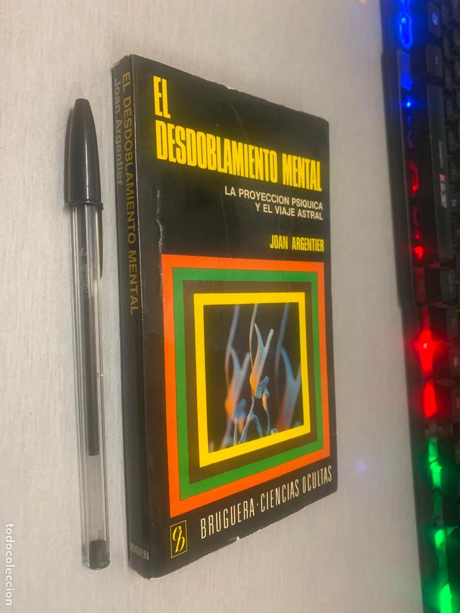 Libros de segunda mano: EL DESDOBLAMIENTO MENTAL / JOAN ARGENTIER / CIENCIAS OCULTAS - BRUGUERA 1&ordf; EDICI&Oacute;N 1975