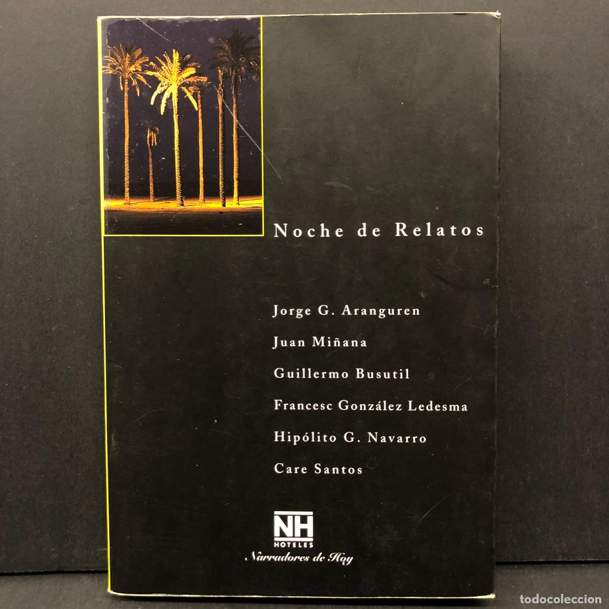 Livres d'occasion: NOCHE DE RELATOS - J.G. ARANGUEREN, J. MI&Ntilde;ANA, G. BUSUTIL... - NH HOTELES - 1997 / 4442