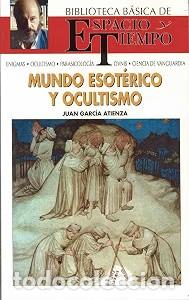 Libros de segunda mano: Mundo est&eacute;rico y ocultismo - Juan Garc&iacute;a Atienza - 1992