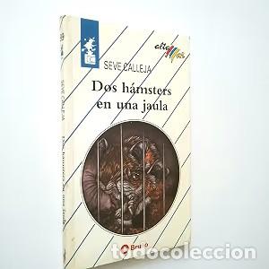 Gebrauchte B&uuml;cher: Dos H&aacute;msters en una Jaula - Seve Calleja Perez - Editorial Bru&ntilde;o - Altamar, N&ordm; 99