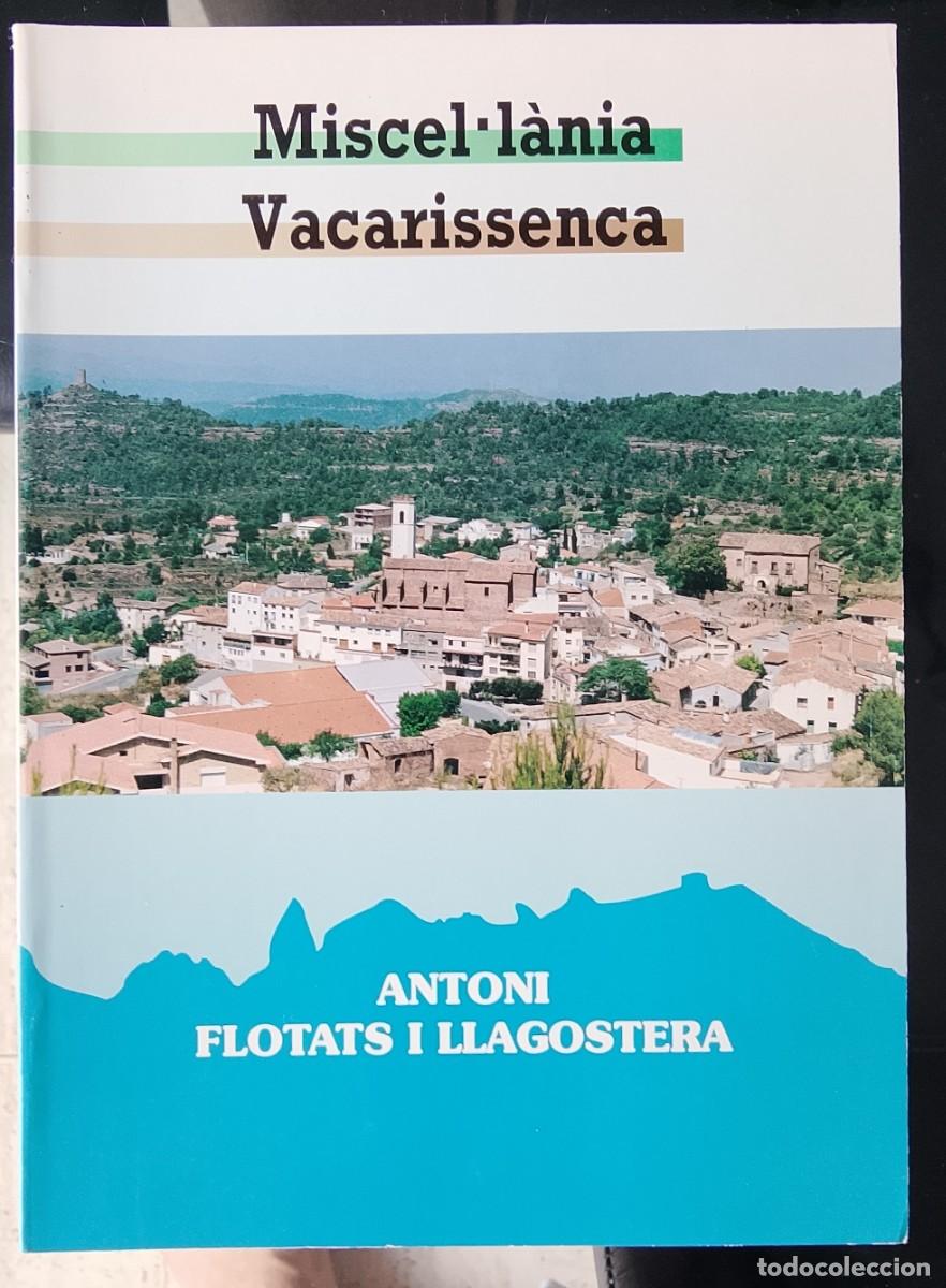 Libros de segunda mano: Miscel-l&agrave;nia vacarissenca. Antoni Flotats i Llagostera.