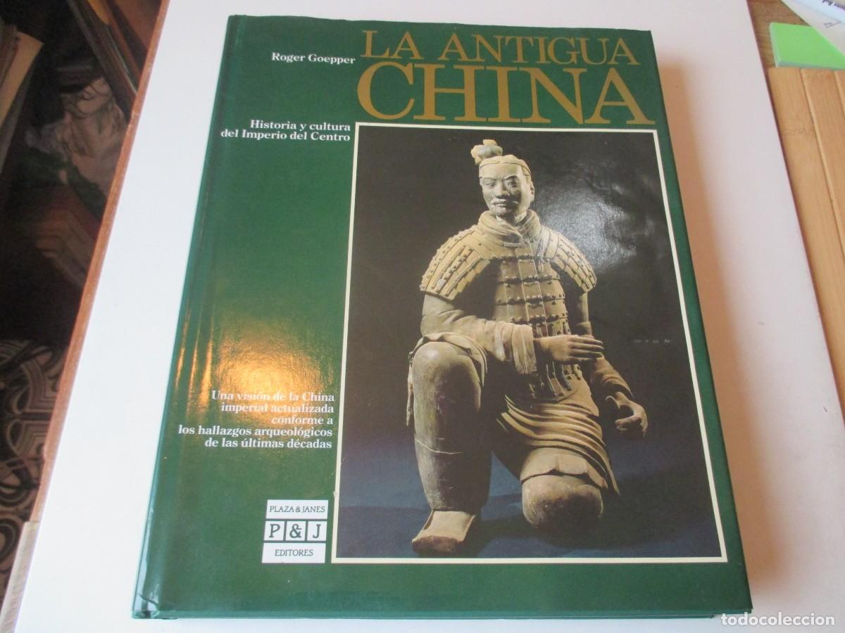 Libros de segunda mano: ROGER GOEPPER La antigua China Historia y cultura del imperio del centro W41770