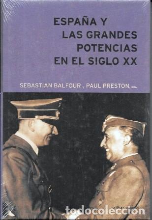Livros em segunda m&atilde;o: ESPA&Ntilde;A Y LAS GRANDES POTENCIAS EN EL SIGLO XX - BALFOUR, SEBASTIAN / PRESTON, PAUL - A-H-2134