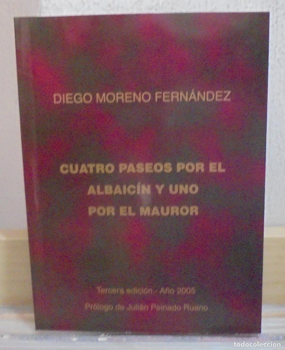 Livros em segunda m&atilde;o: Cuatro paseos por el Albaic&iacute;n y uno por el Mauror. Diego Moreno Fern&aacute;ndez