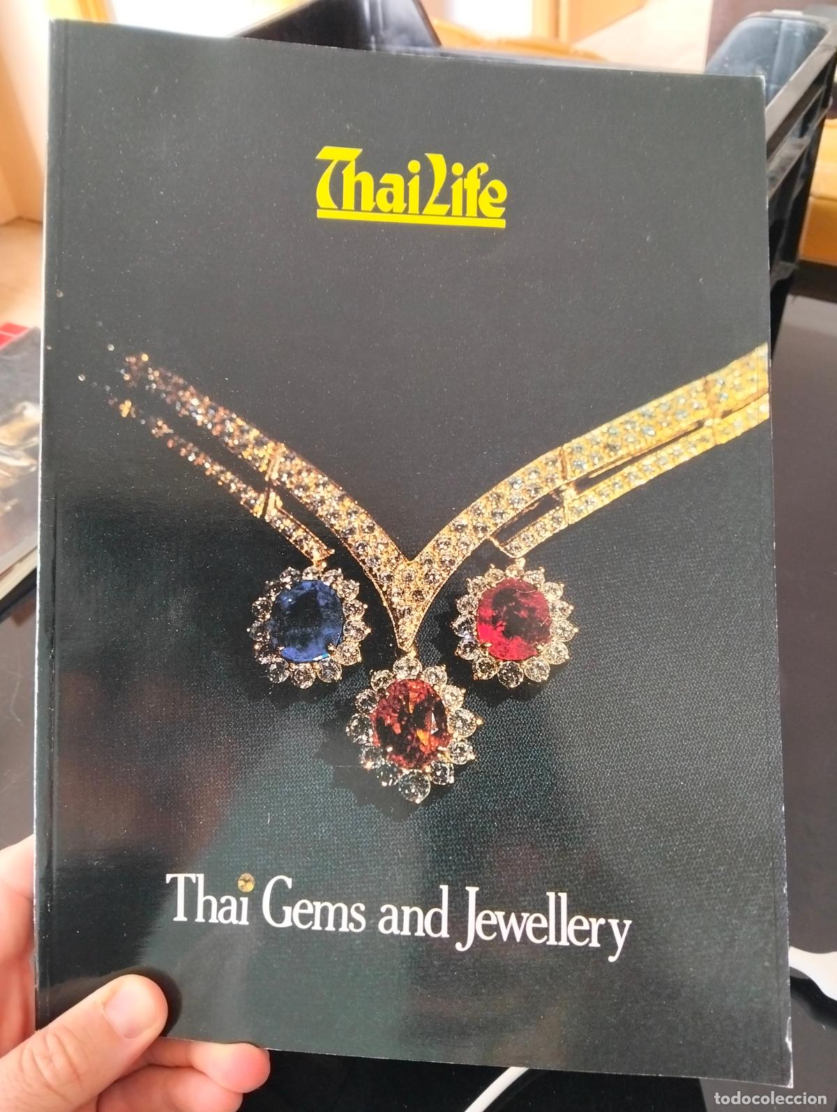Libros de segunda mano: Gemologia. Joyeria. Thailife, Thai Gems and Jewellery, a&ntilde;os 90. VISITA MI CATALOGO, L55