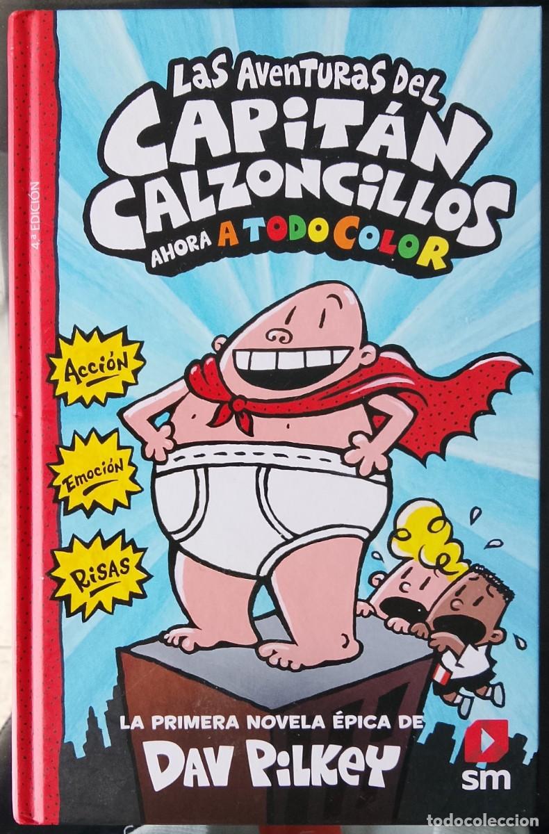 Libros de segunda mano: Las aventuras del Capit&aacute;n Calzoncillos. Dav Pilkey.