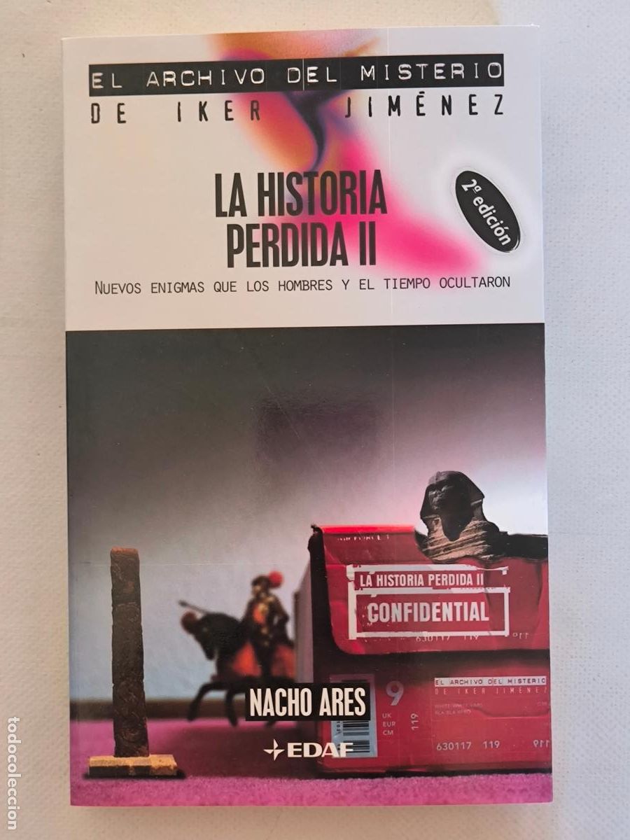 Libros de segunda mano: LA HISTORIA PERDIDA II - EL ARCHIVO DEL MISTERIO DE IKER JIMENEZ - EDAF - NUEVO (FU*w)