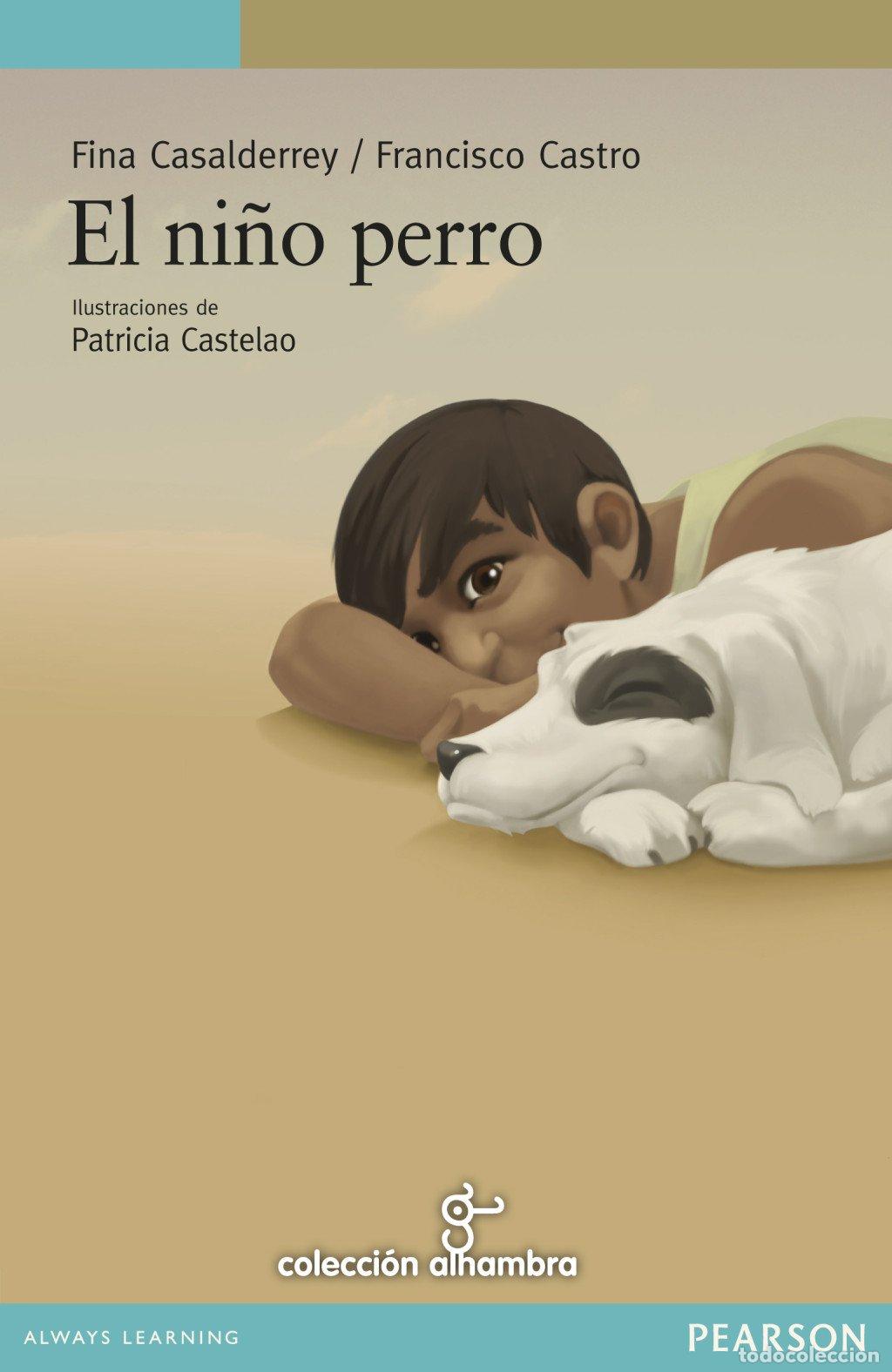 Libros de segunda mano: El Ni&ntilde;o Perro - Fina Casalderrey - Pearson Educaci&oacute;n - Serie Verde, 86