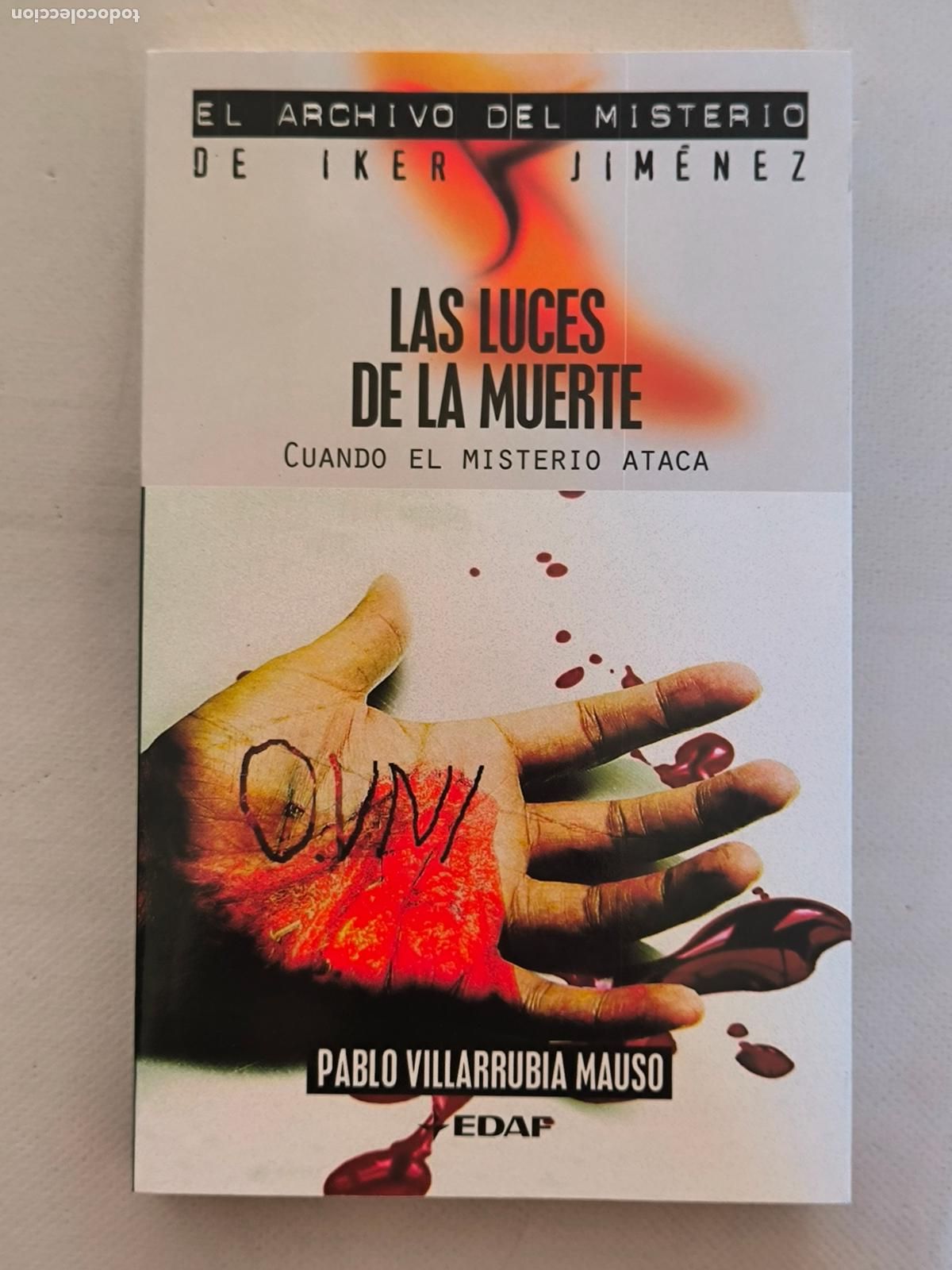 Libros de segunda mano: LAS LUCES DE LA MUERTE - EL ARCHIVO DEL MISTERIO DE IKER JIMENEZ - EDAF - NUEVO (FU*w)