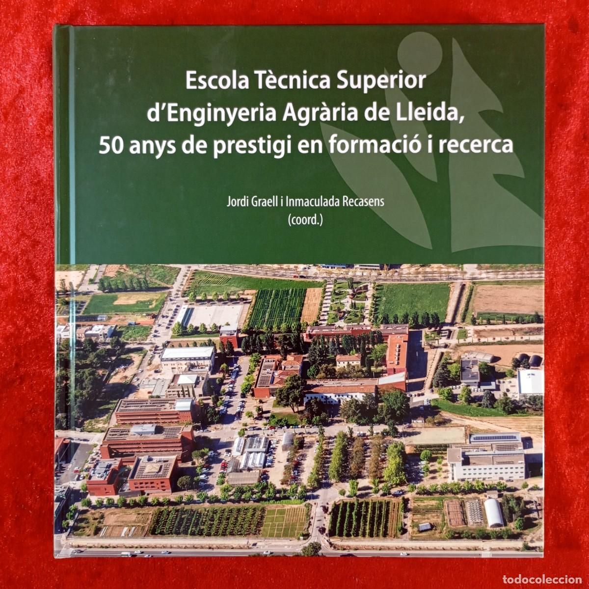 Libros de segunda mano: ESCOLA T&Egrave;CNICA SUPERIOR D'ENGINYERIA AGR&Agrave;RIA DE LLEIDA - JORDI GRAELL, INMACULADA RECASENS / 4529