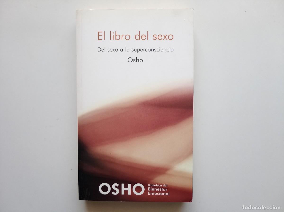 Libros de segunda mano: OSHO. EL LIBRO DEL SEXO. DEL SEXO A LA SUPERCONSCIENCIA. 2008.