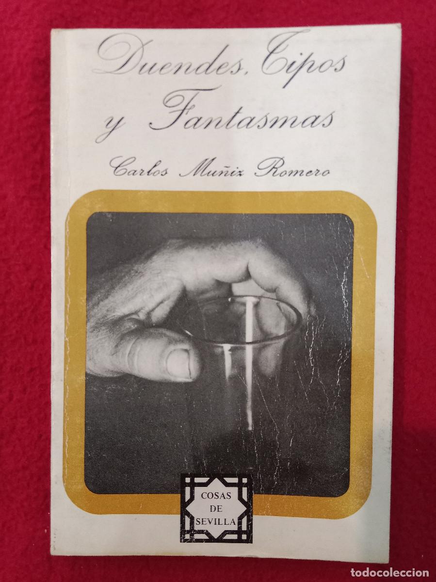Libros de segunda mano: Duendes Tipos y Fantasmas - Carlos Mu&ntilde;iz Romero - Cosas de Sevilla n&ordm; 16, 1981