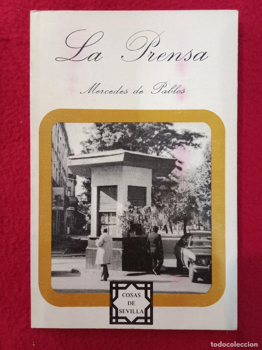 Libros de segunda mano: La Prensa - Mercedes de Pablos - Cosas de Sevilla n&ordm; 12, 1981