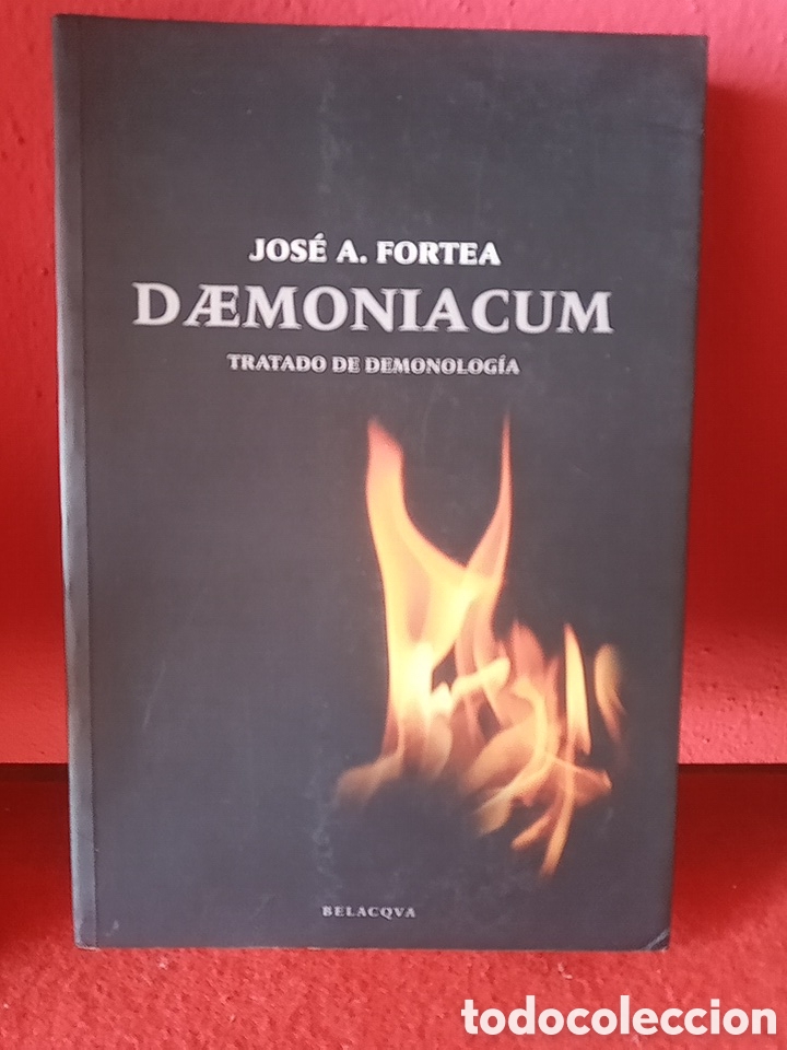 Libros de segunda mano: DAEMONIACUM JOS&Eacute; ANTONIO FORTEA TRATADO DE DEMONOLOG&Iacute;A
